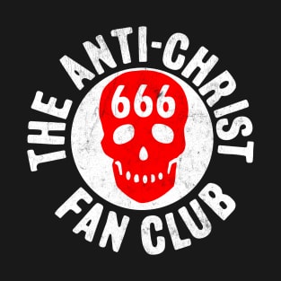 the anti christ fan club T-Shirt