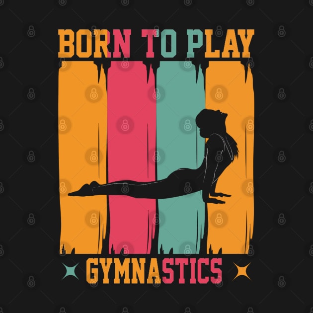 Born to play gymnastics by Aspectartworks