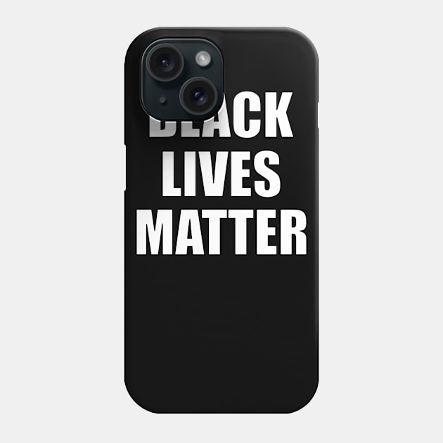 Black Lives Matter Phone Case by Thinkblots