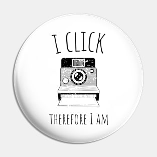 i click therefore i am Pin