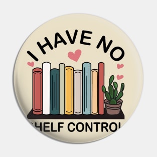 I Have No Shelf Control Pin