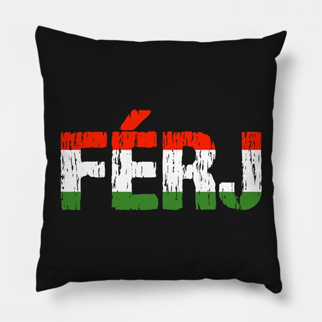 Hungarian Ferj Husband Father Hungary Flag Distressed Pillow by Nirvanibex