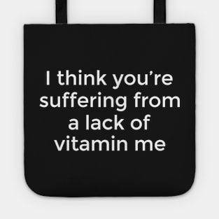 VITAMIN ME Tote