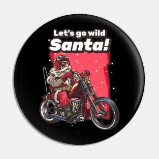 Let's go wild Santa! Pin