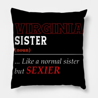 Virginia Normal Sister Pillow