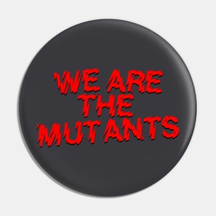 Shock the Mutants Pin