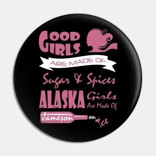 Good Girls Alaska Girls Pin