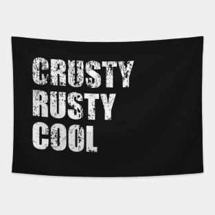 Crusty Rusty Cool - distressed, stressed, old school, old man, old car Tapestry