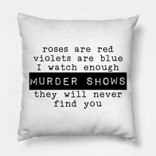 Rose are Red Violets Are Blue Pillow