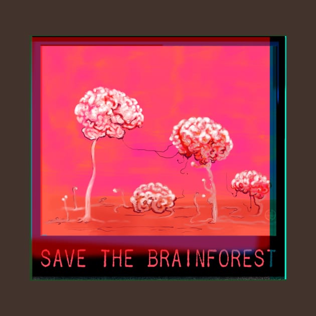 Save the Brainforest by sandpaperdaisy