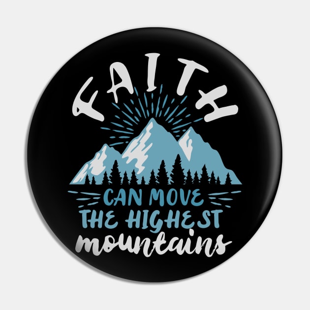 Faith can move mountains, Matthew 17:20 Bible Pin by Caskara