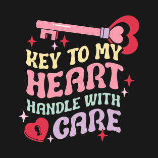 Key To My Heart Handle With Care T-Shirt