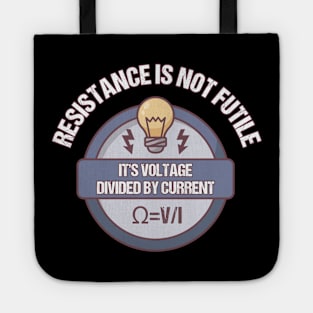 Electrician Humor Resistence is not futile Tote