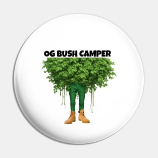 Bush Camper OG Gamer Bush Camping is Back Pin