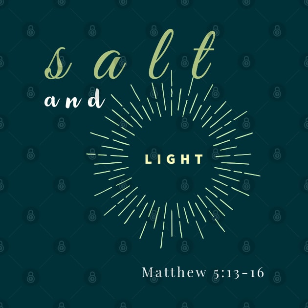 Salt And Light Jesus Christ Disciple by Happy - Design