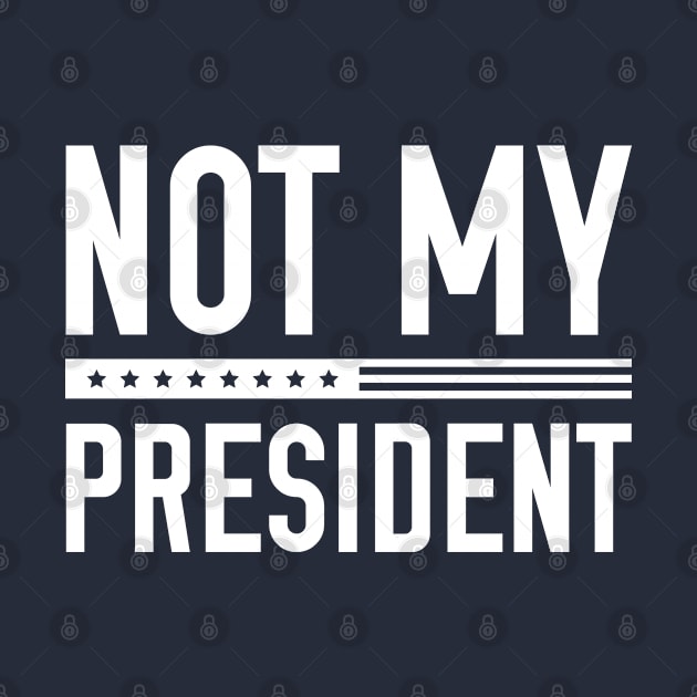 Not My President by AmazingVision