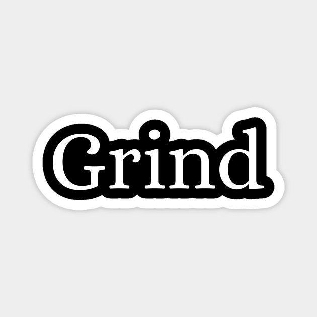 Grind Magnet by Des