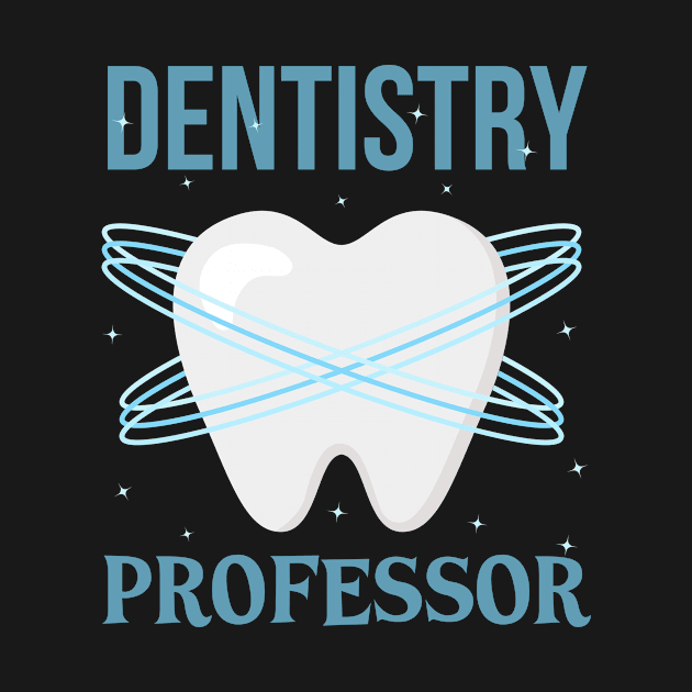 Dentistry Professor by Artomino