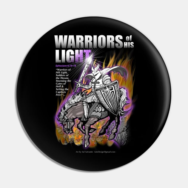 "Warriors of HIS Light" Art SS2 Pin by MyTeeGraphics