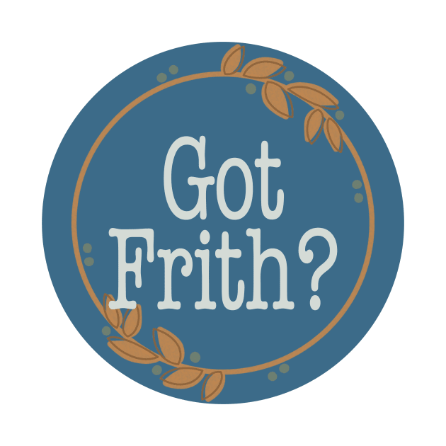 Got Frith? (Blue) by Spiritsunflower