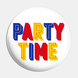 PARTY TIME (Primary) Pin