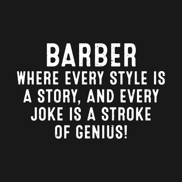 Barber Where Every Snip is a Stroke of Genius by trendynoize