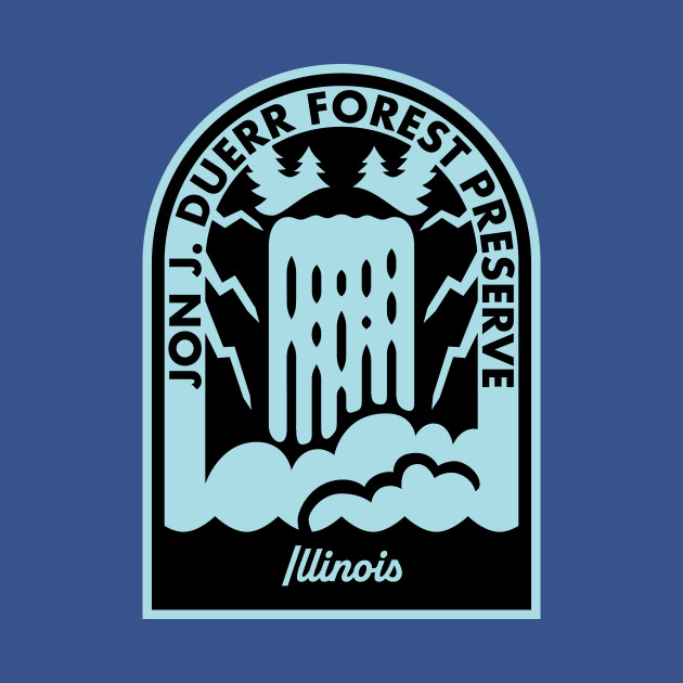 Disover Jon J Duerr Forest Preserve Illinois - Jon J Duerr Forest Preserve Il - T-Shirt