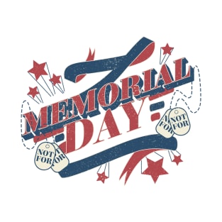 MEMORIAL DAY REMEMBER AND HONOR T-Shirt