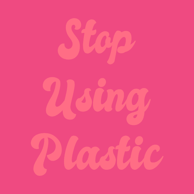 Stop Using Plastic: Climate Change, Green Initiative, Green Technology, Global Warming, Fair Trade, Environmental Impact, Green Living, Low Impact, by BitterBaubles