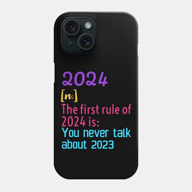 2024 first rule| New year 2024 gift Phone Case by Emy wise