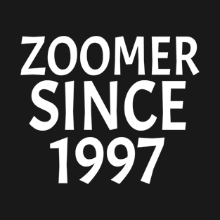 Zoomer Since 1997 T-Shirt