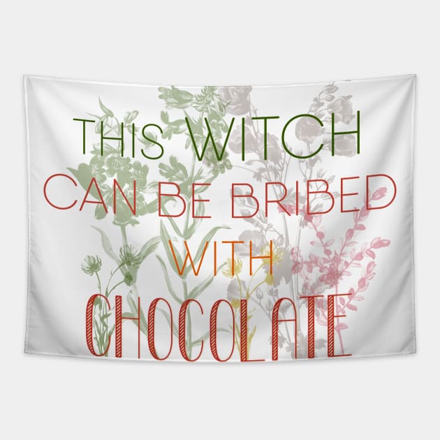 Witchy Puns - This Witch Can Be Bribed With Chocolate Tapestry by Knight and Moon