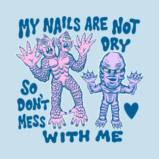 The Creature's nails T-Shirt