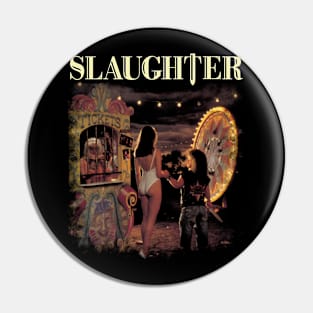 SLAUGHTER BAND Pin