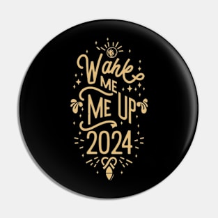 Wake Me Up 2024 Pin