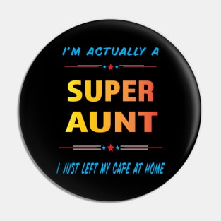 Super Aunt Pin