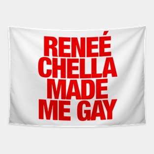 Reneé Chella Made Me Gay Gift Tapestry