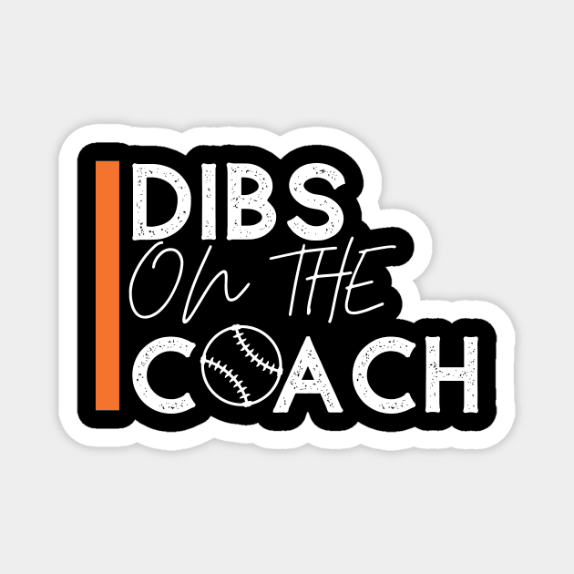 Dibs on the Coach Magnet by Tailor twist