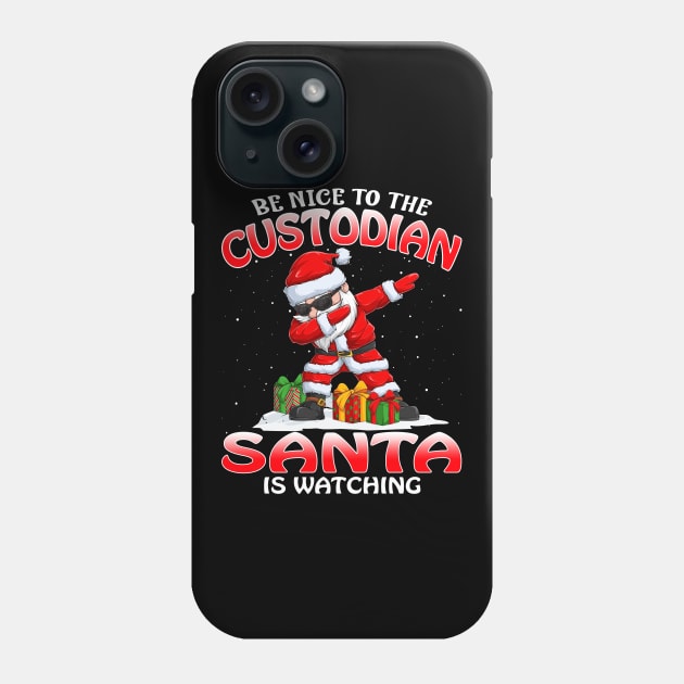 Be Nice To The Custodian Santa is Watching Phone Case by intelus