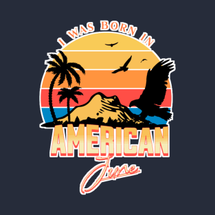 Was Born in American, June Retro T-Shirt