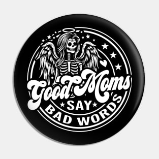 Good Moms Say Bad Words Pin