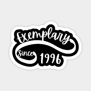 Exemplary since 1996 Magnet