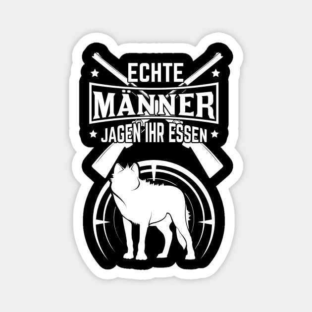 Jäger Echte Männer jagen ihr Essen Magnet by HBfunshirts