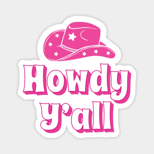 Howdy Y'all Pink Cowboy Hat Magnet