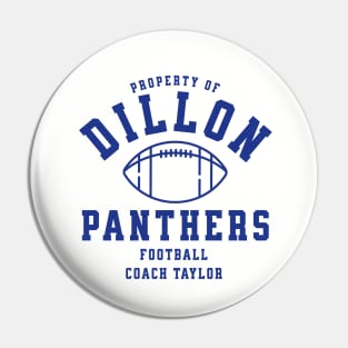 Property of Dillon Panthers Football - Coach Taylor Pin