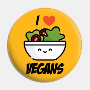 I love Vegans · 0008 Pin