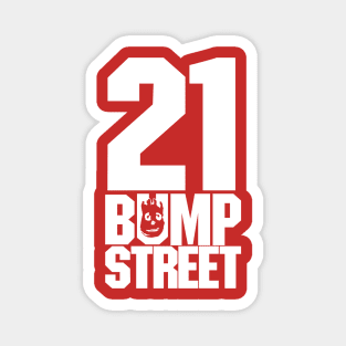 21 Bump Street Magnet