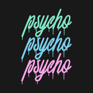 Psycho Graffiti Tag T-Shirt