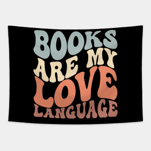 Books Are My Love Language Cute Reader Bookworm Gifts 2024 Tapestry