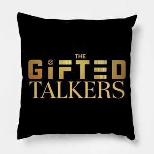 Gifted Talkers Pillow